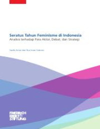 Seratus Tahun Feminisme di Indonesia: Analisis Terhadap Para Aktor, Debat, dan Strategi