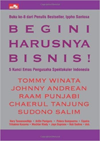 Begini Harusnya Bisnis!