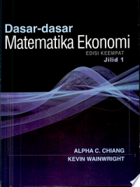 Dasar-dasar Matematika Ekonomi,4/E