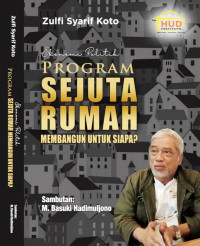 Program Sejuta Rumah: Membangun untuk Siapa?