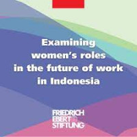 Examining Women's Roles in the Future of Work in Indonesia